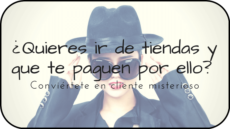 Trabajar como cliente misterioso o mystery shopper