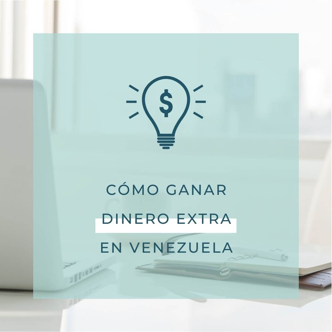como ganar dinero en venezuela