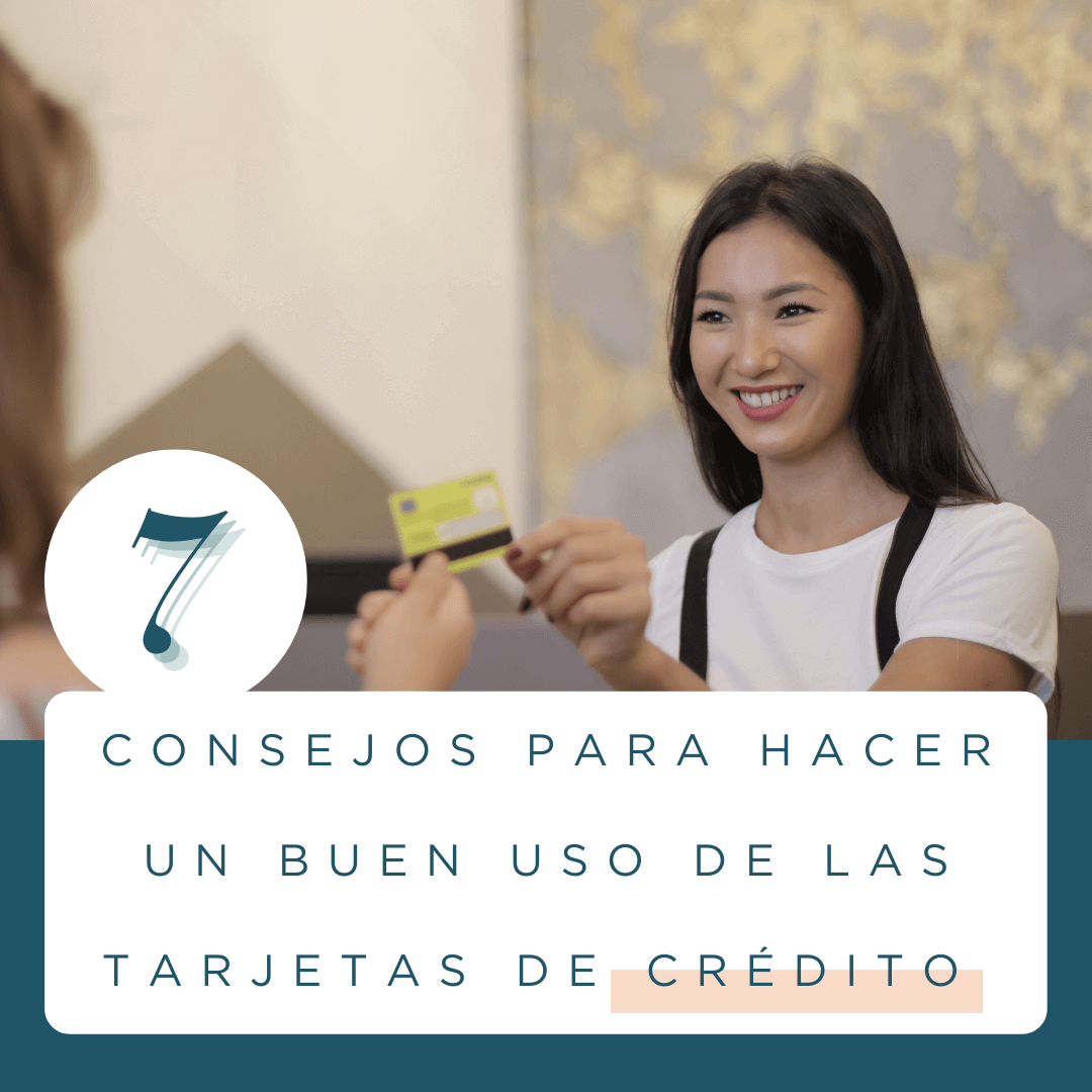 7 consejos prácticos para hacer un buen uso de las tarjetas de crédito