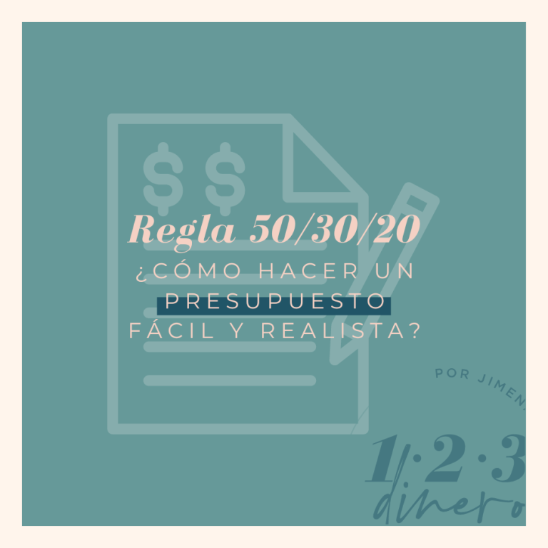 regla 50/30/20 presupuesto y ahorro