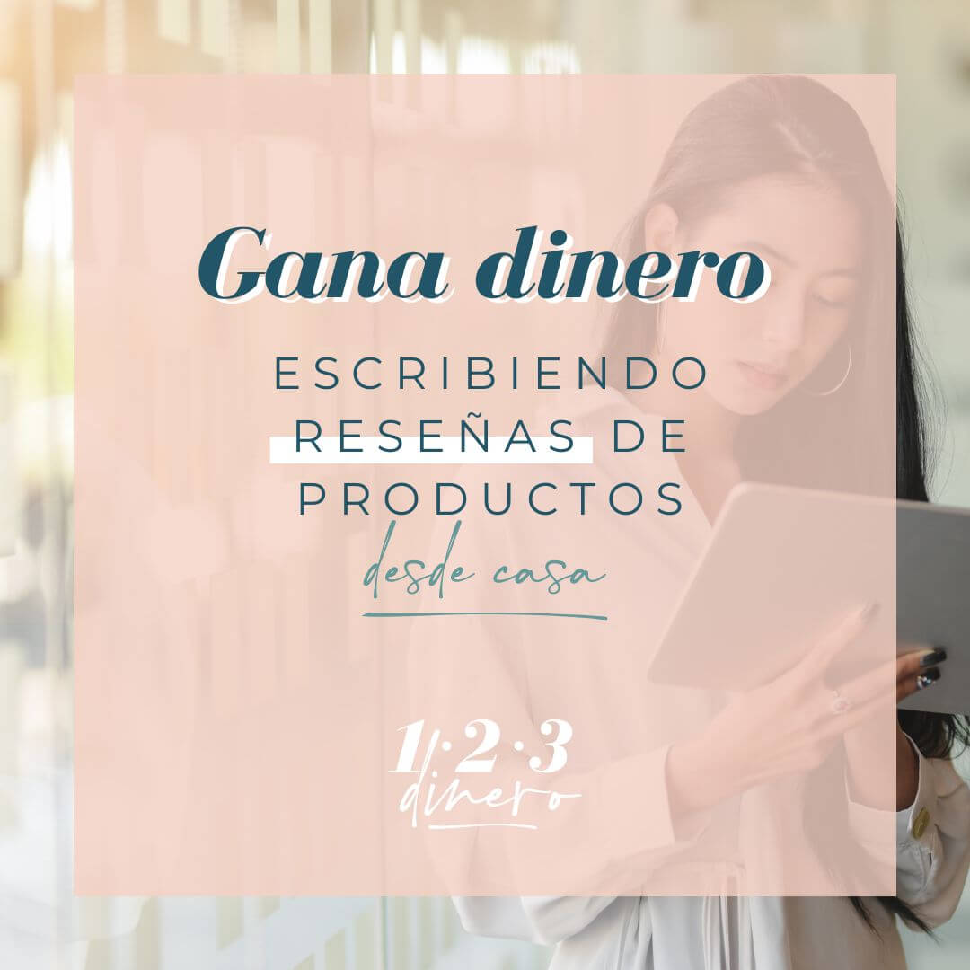 Cómo ganara dinero escribiendo reseñas de productos en España