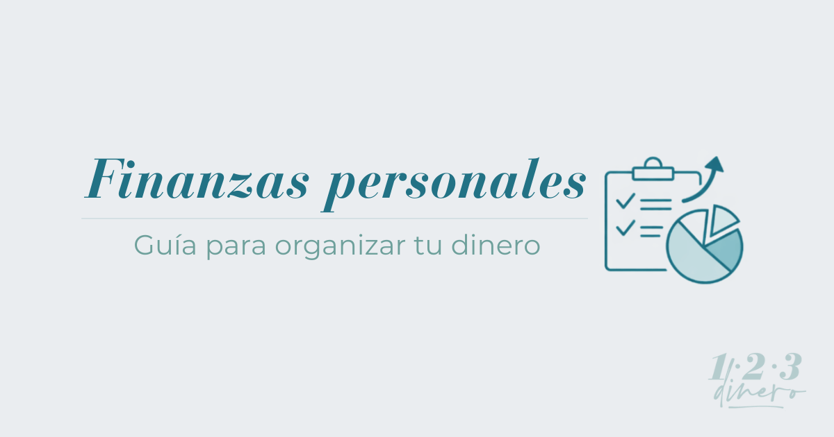 Finanzas personales y organización del dinero