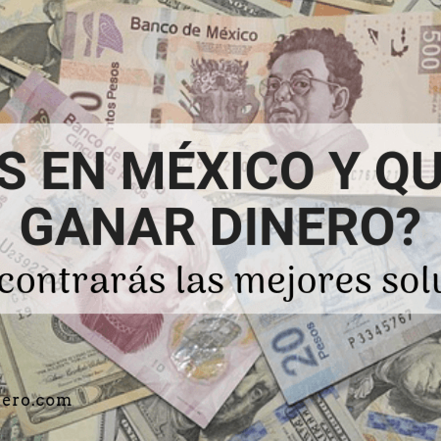 ganar dinero por internet en México